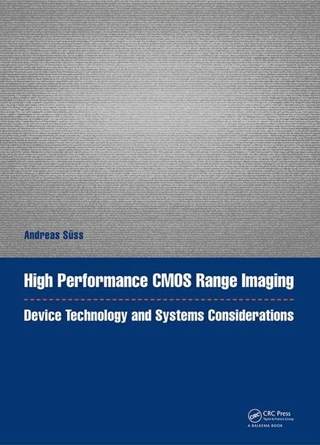 High Performance CMOS Range Imaging: Device Technology and Systems Considerations (Devices, Circuits, and Systems) - Image 1