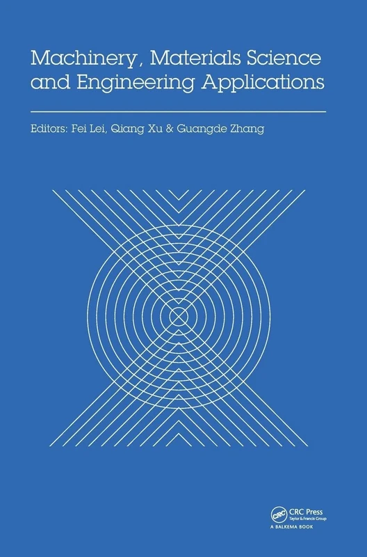 Machinery, Materials Science and Engineering Applications: Proceedings of the 6th International Conference on Machinery, Materials Science and ... ... (MMSE 2016), Wuhan, China, October 26-29 2016
