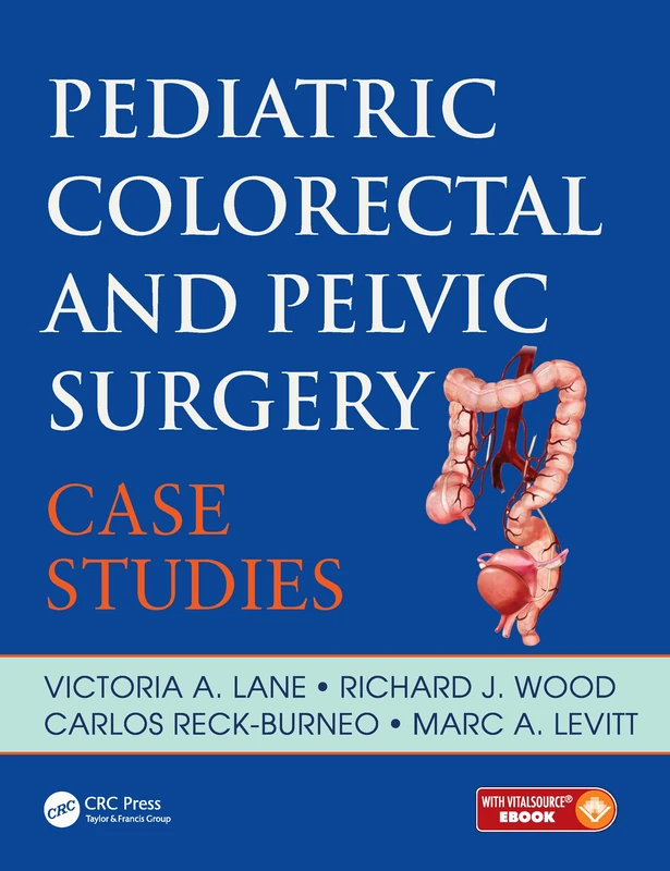 Pediatric Colorectal and Pelvic Surgery: Case Studies (Pediatric Colorectal Surgery)