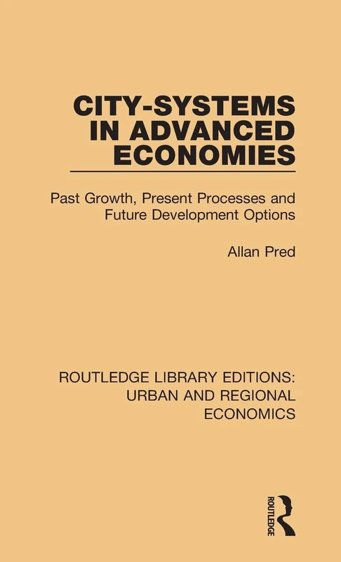 Routledge City-systems in Advanced Economies - Economics Book