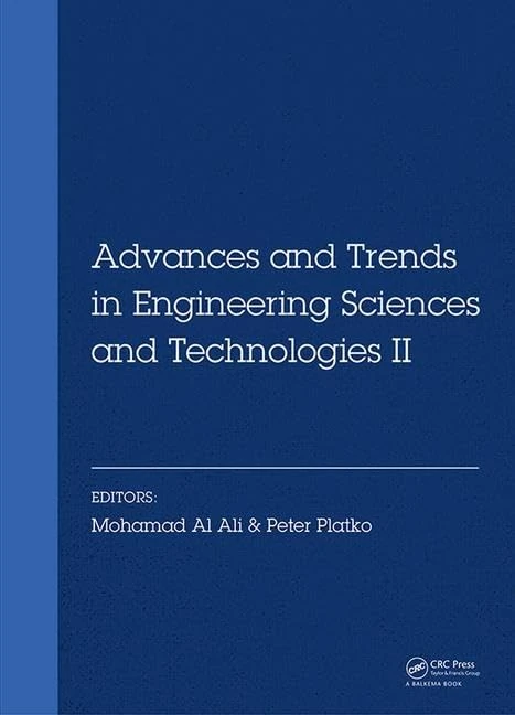 Advances and Trends in Engineering Sciences and Technologies II: Proceedings of the 2nd International Conference on Engineering Sciences and ... Tatranské Matliare, Slovak Republic: 2