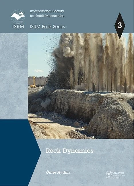 CRC Press Rock Dynamics (ISRM Book Series) - Rock Mechanics