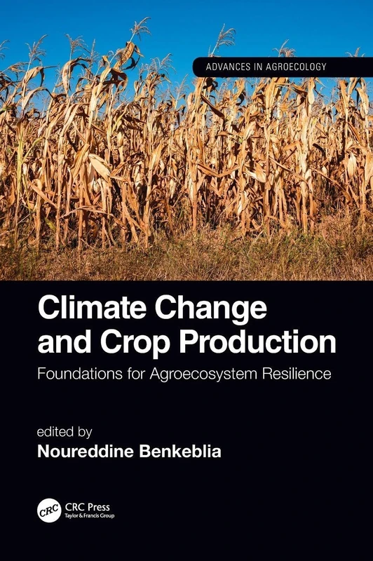 CRC Press Climate Change and Crop Production - Agroecology Book