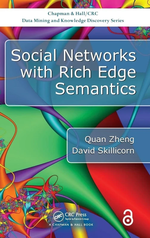 Social Networks with Rich Edge Semantics (Chapman & Hall/CRC Data Mining and Knowledge Discovery Series)