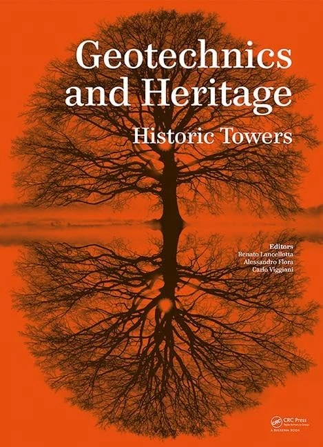 CRC Press - Geotechnics and Heritage: Historic Towers Book