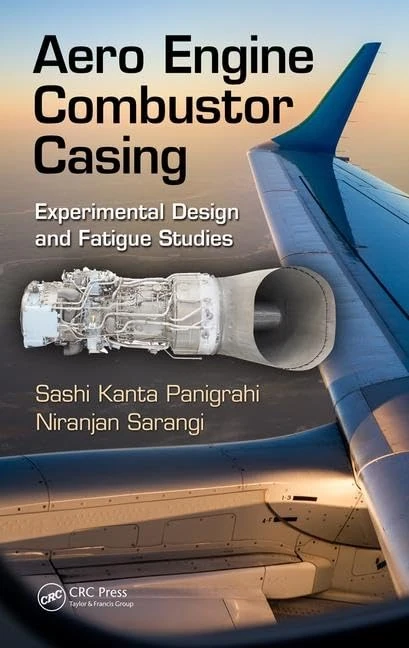 Aero Engine Combustor Casing: Experimental Design and Fatigue Studies - Image 1