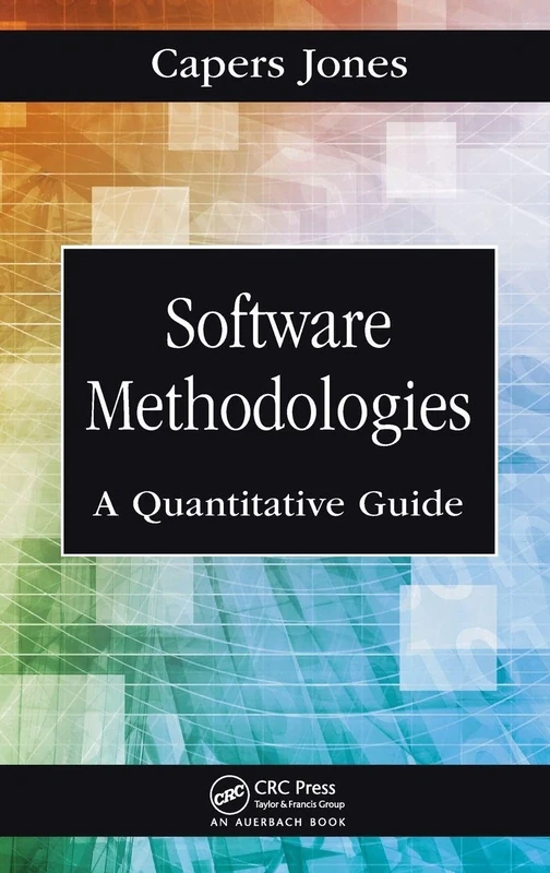 Software Methodologies: A Quantitative Guide