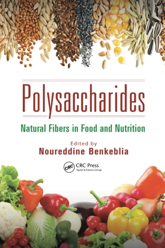 Polysaccharides: Natural Fibers in Food and Nutrition