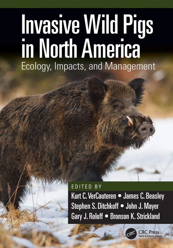 Invasive Wild Pigs in North America: Ecology, Impacts, and Management