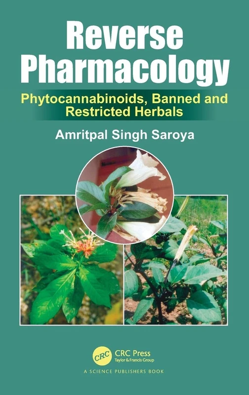 Reverse Pharmacology: Phytocannabinoids, Banned and Restricted Herbals