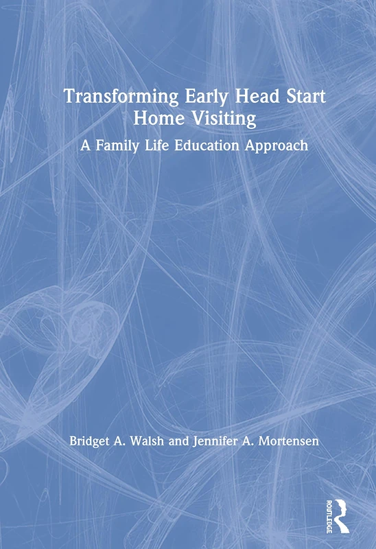 Routledge Transforming Early Head Start Home Visiting Guide