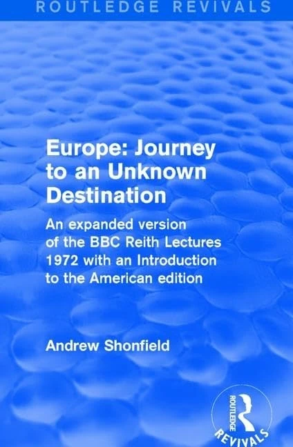 Routledge Revival: Europe: Journey to an Unknown Destination