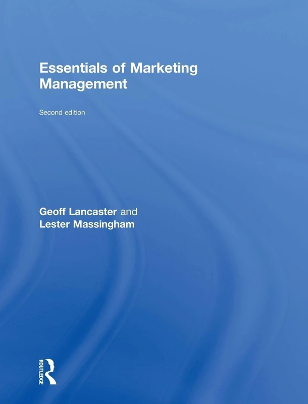 Routledge Essentials of Marketing Management - 2nd Edition