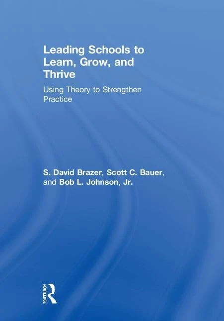 Routledge - Leading Schools to Learn, Grow, and Thrive Book