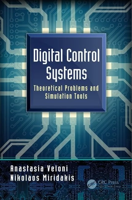 CRC Press Digital Control Systems: Theoretical Problems and Tools