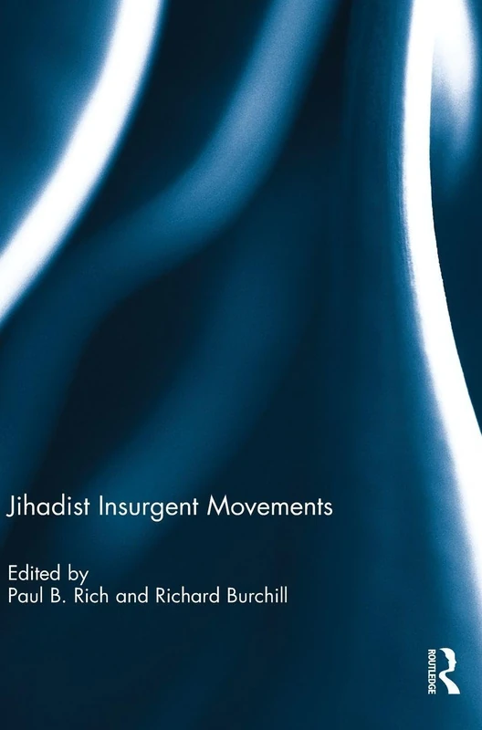 Routledge Jihadist Insurgent Movements - Military History Book