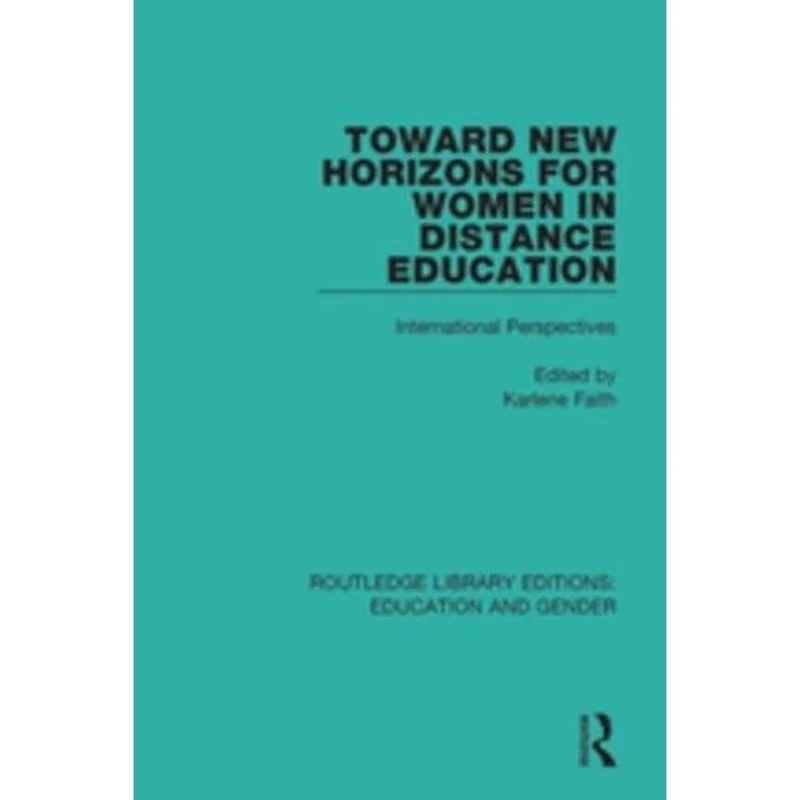 Toward New Horizons for Women in Distance Education: International Perspectives (Routledge Library Editions: Education and Gender) - Image 1