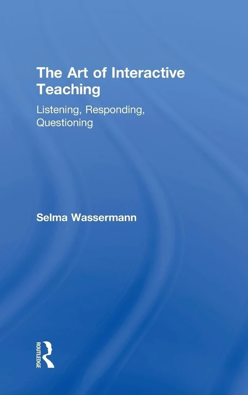The Art of Interactive Teaching: Listening, Responding, Questioning - Image 1