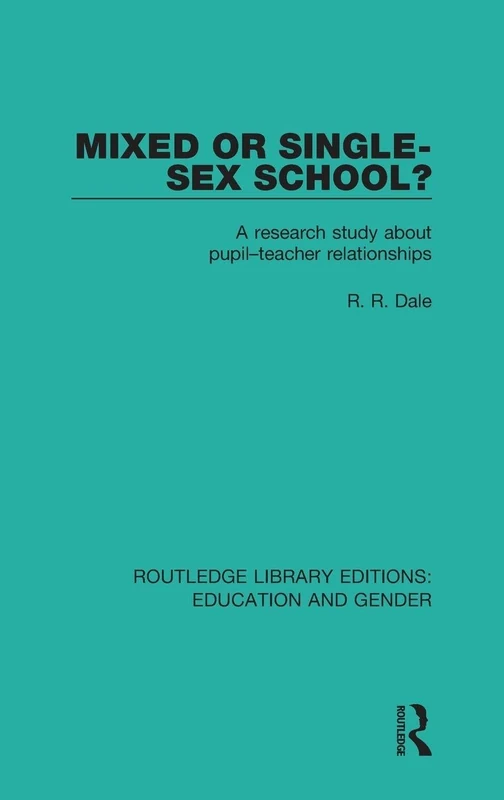 Routledge Mixed or Single-sex School? Research Study Book