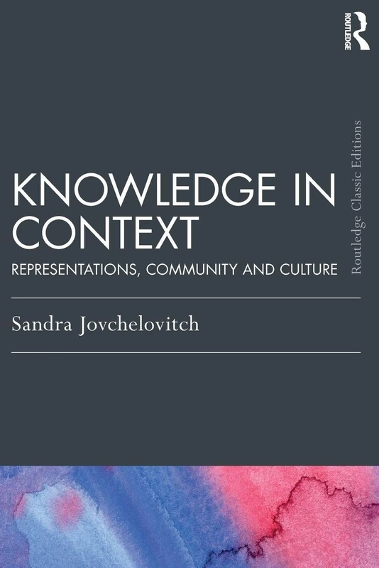 Routledge Knowledge in Context - Sandra Jovchelovitch Book