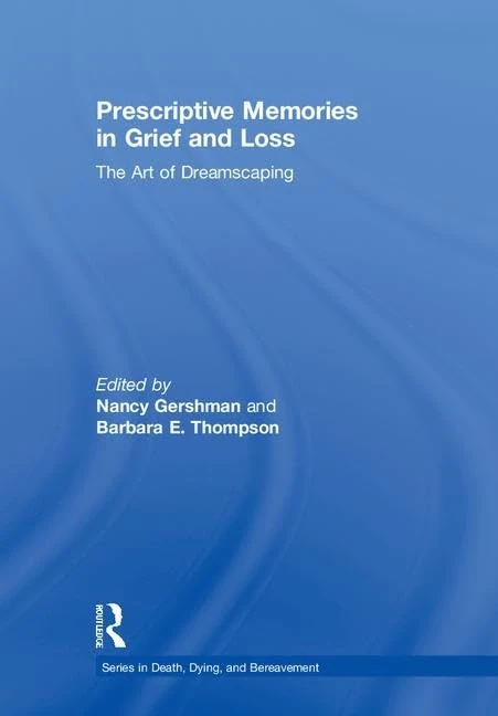 Routledge Prescriptive Memories in Grief and Loss - Book
