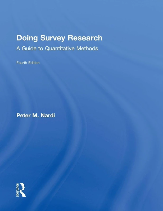 Routledge Doing Survey Research: A Guide to Quantitative Methods