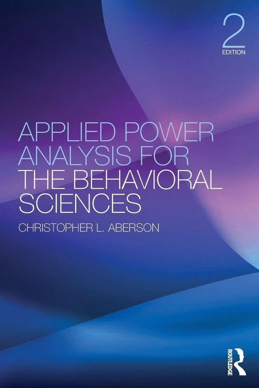 Applied Power Analysis for the Behavioral Sciences: 2nd Edition
