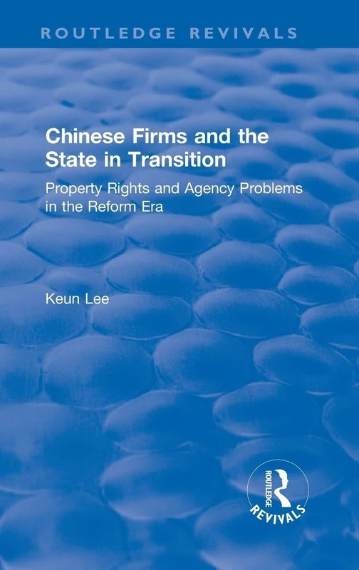 Routledge Chinese Firms and the State in Transition - Book