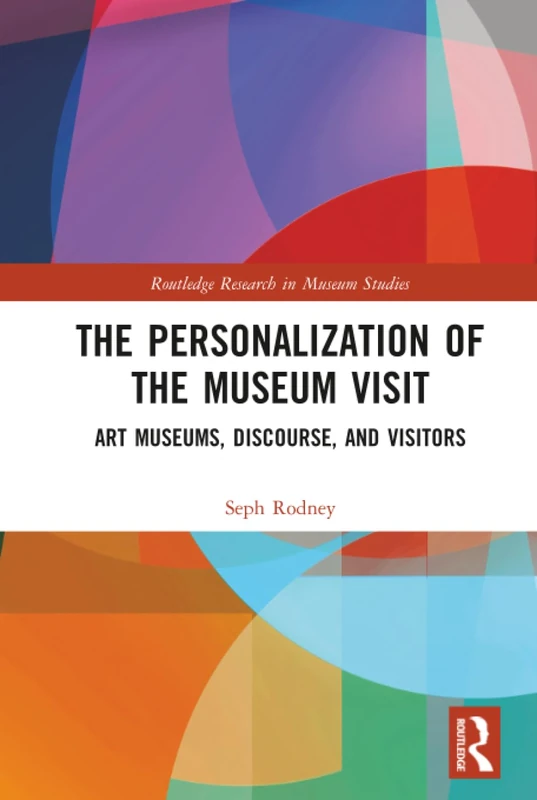 Routledge The Personalization of the Museum Visit - Book