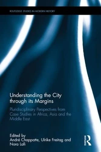 Routledge Understanding the City through its Margins - Book