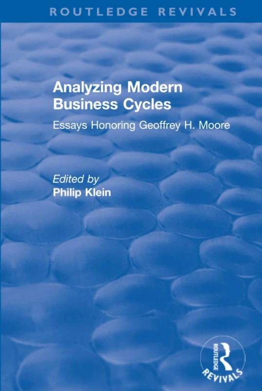 Analyzing Modern Business Cycles: Essays Honoring