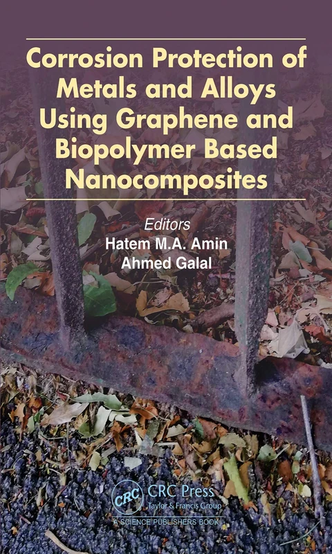CRC Press - Graphene and Biopolymer Corrosion Protection Book