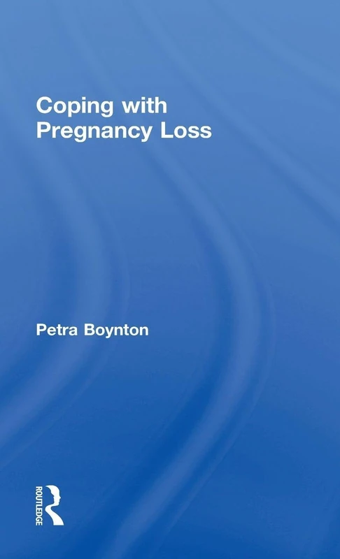 Routledge - Coping with Pregnancy Loss Book