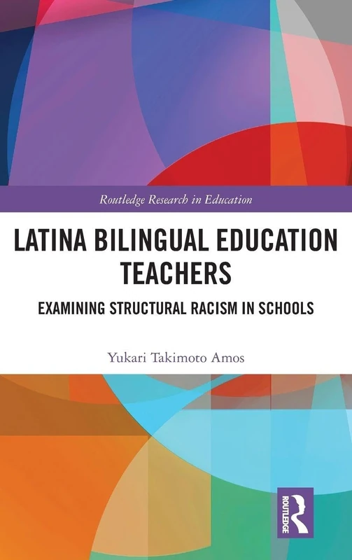 Routledge Latina Bilingual Education Teachers - Research Book