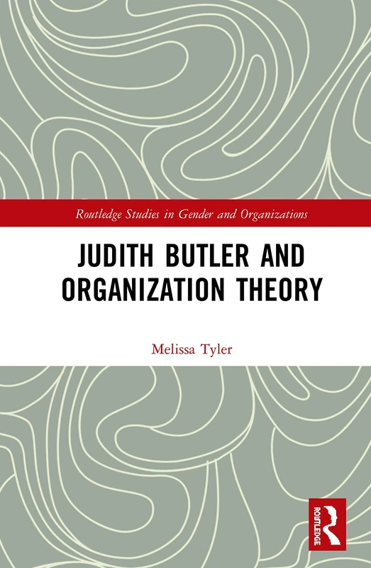 Routledge Judith Butler and Organization Theory - Academic Book