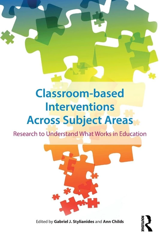 Classroom-based Interventions Across Subject Areas: Research to Understand What Works in Education
