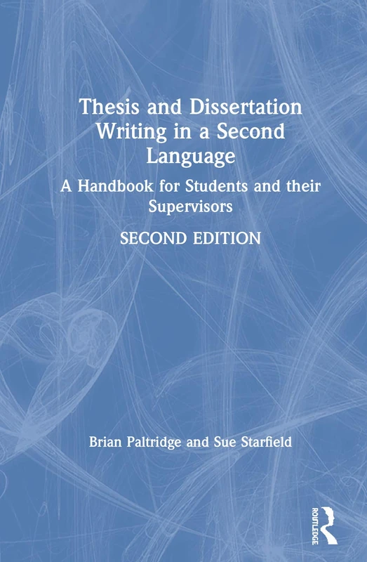 Routledge Thesis and Dissertation Writing in a Second Language