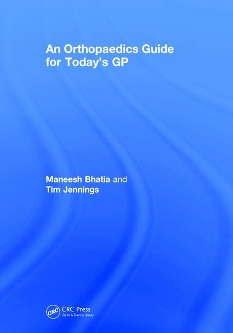 An Orthopaedics Guide for Today's GP