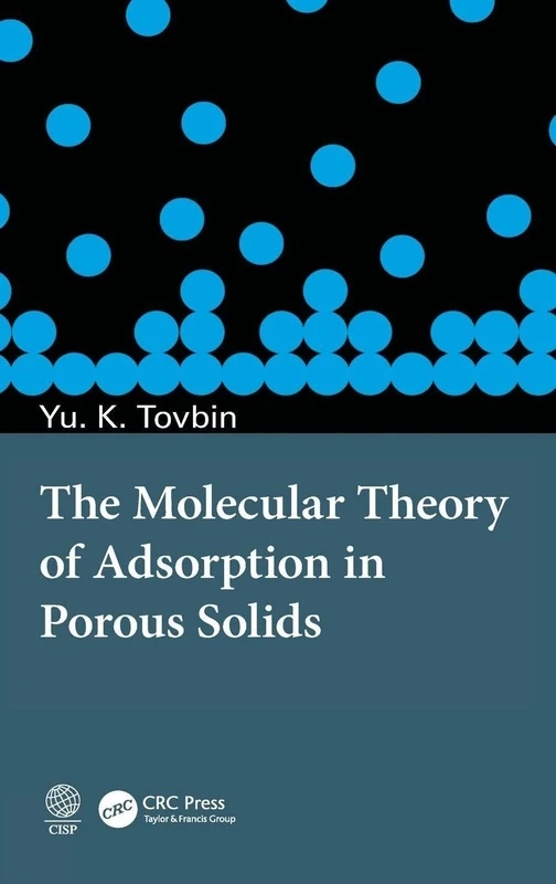 The Molecular Theory of Adsorption in Porous Solids