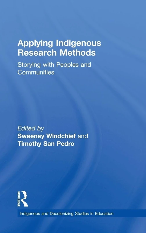 Routledge Applying Indigenous Research Methods - Book