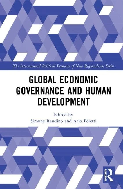 Global Economic Governance and Human Development (New Regionalisms Series)