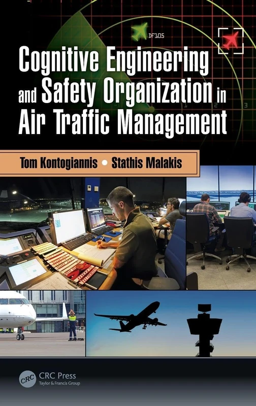 CRC Press - Cognitive Engineering and Safety in Air Traffic
