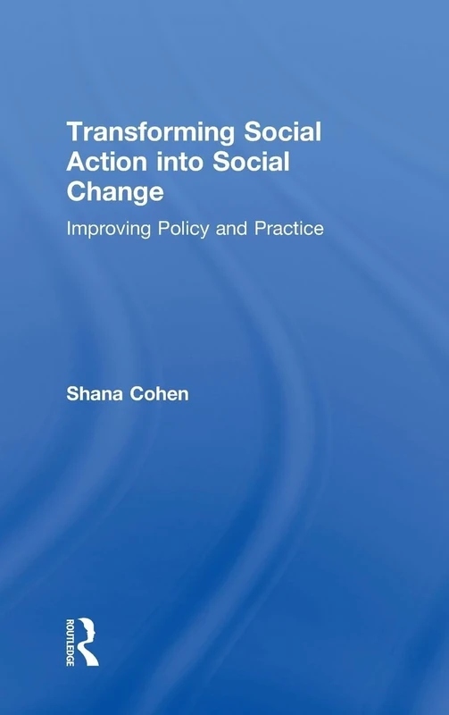 Transforming Social Action into Social Change: Improving Policy and Practice - Image 1