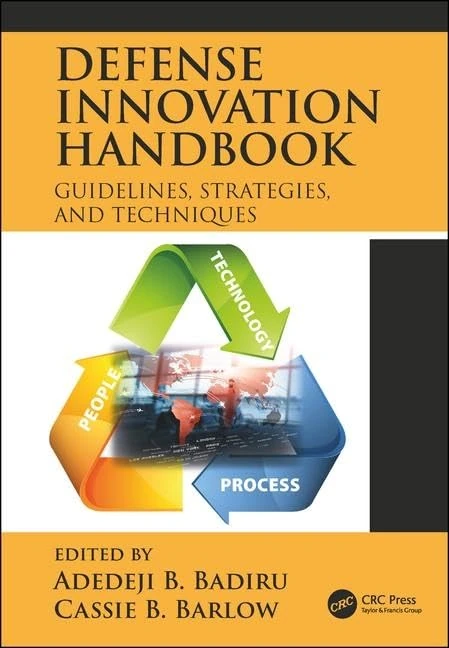 Defense Innovation Handbook: Guidelines, Strategies, and Techniques (Systems Innovation Book Series)