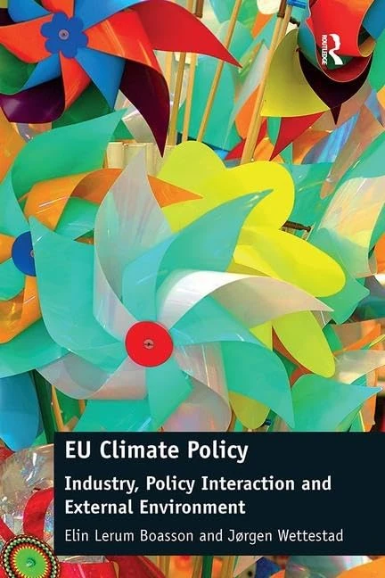 EU Climate Policy: Industry, Policy Interaction and External Environment
