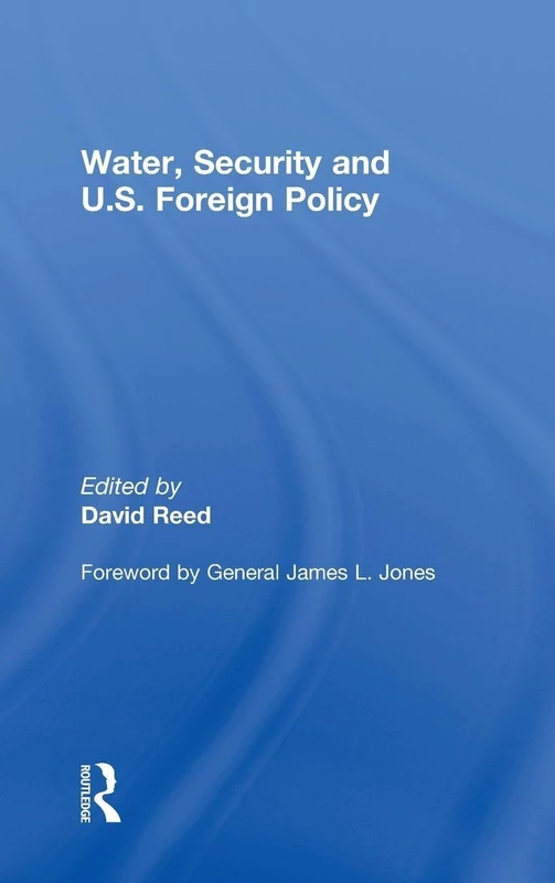 Water, Security and U.S. Foreign Policy