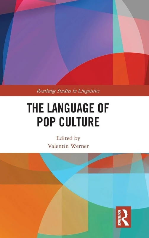 The Language of Pop Culture (Routledge Studies in Linguistics)