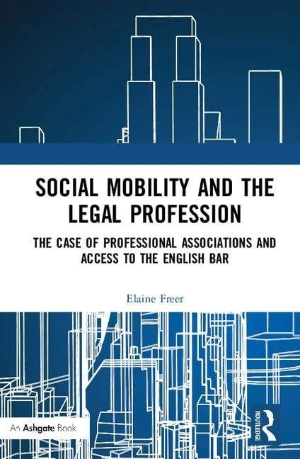 Social Mobility and the Legal Profession: The case of professional associations and access to the English Bar - Image 1