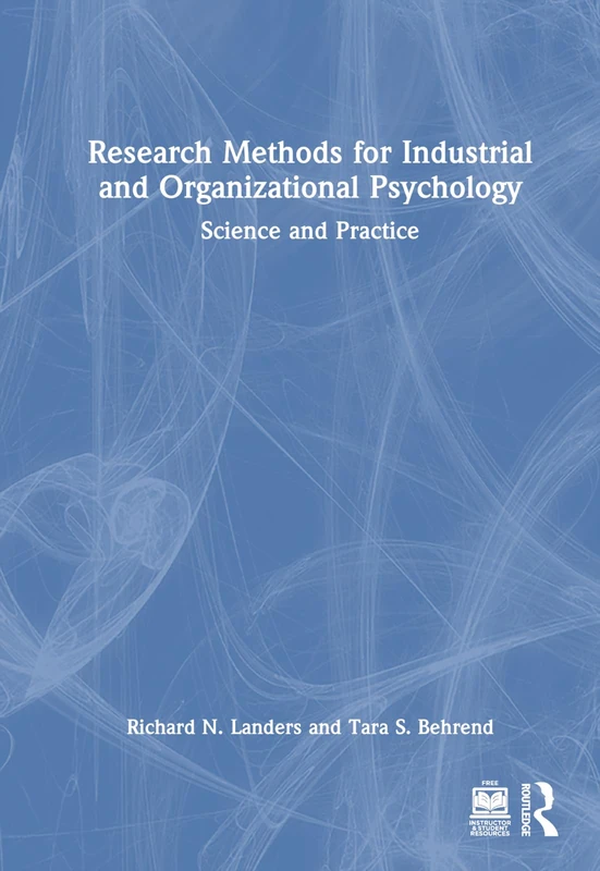 Routledge Research Methods for Industrial and Organizational Psychology