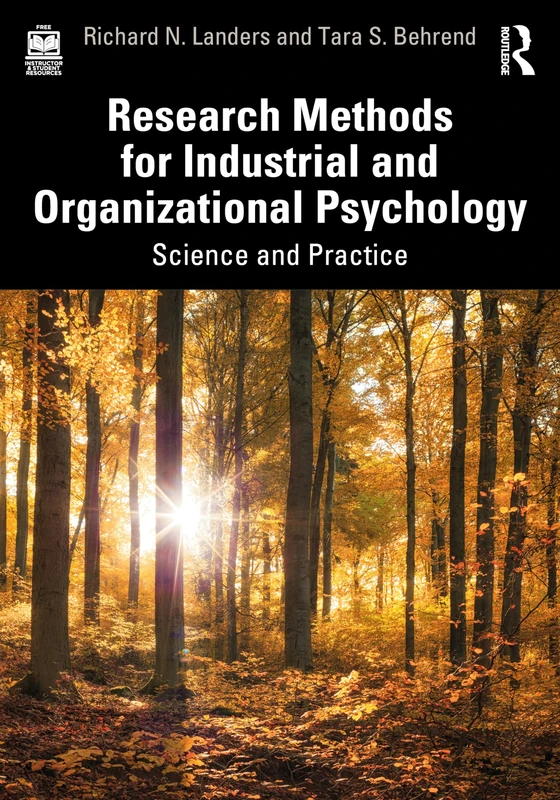 Research Methods for Industrial and Organizational Psychology: Science and Practice